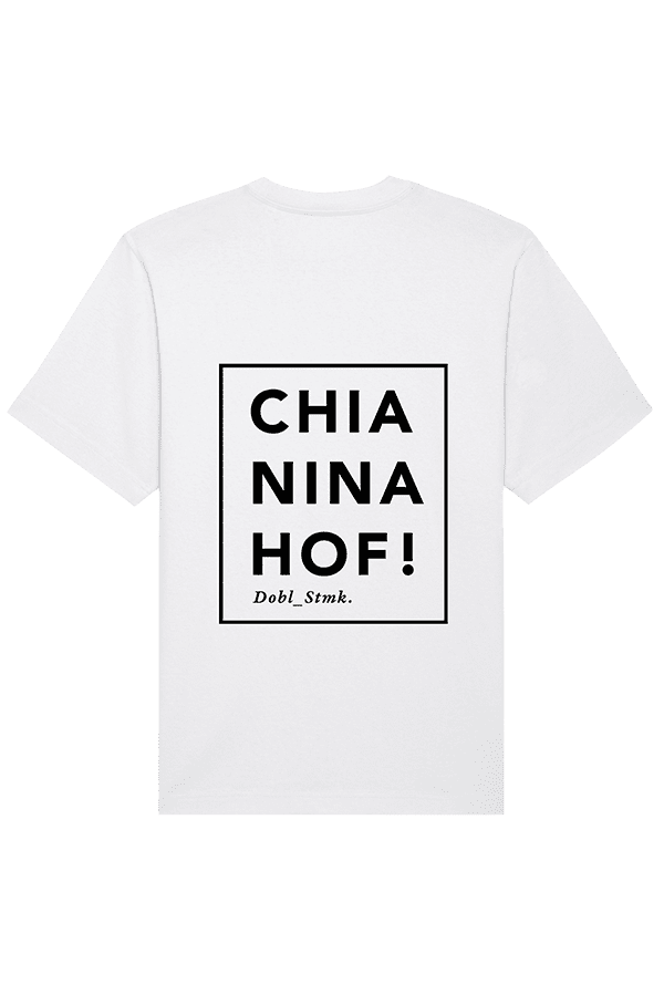 Chianinahof T-Shirt white